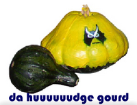 da huuuuuudge gourd