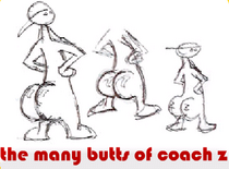 The Many Butts of Coach Z