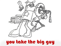 you take the big guy